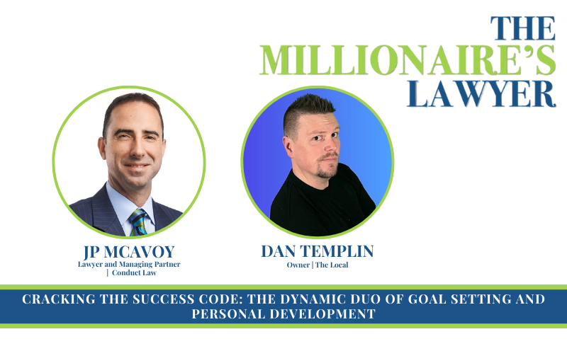 Cracking the Success Code: The Dynamic Duo of Goal Setting and Personal Development with Dan Templin