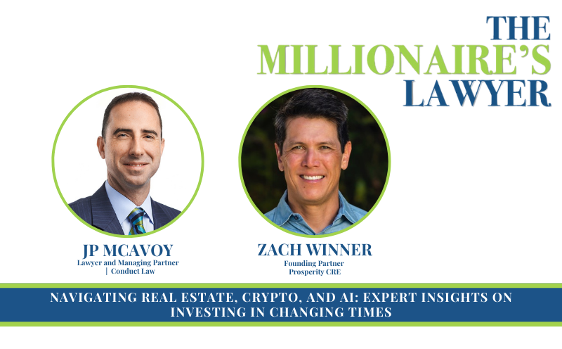 Navigating Real Estate, Crypto, and AI: Expert Insights on Investing in Changing Times Zach Winner